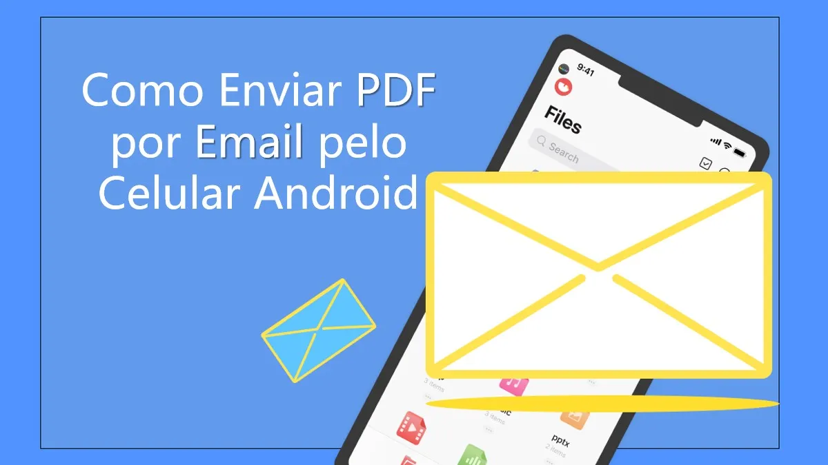 Como Enviar PDF por E-mail pelo Celular Android [Passos Fáceis]