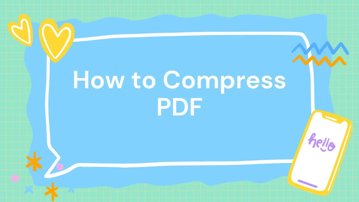 2 Ways to Compress PDF Files Without Losing Quality