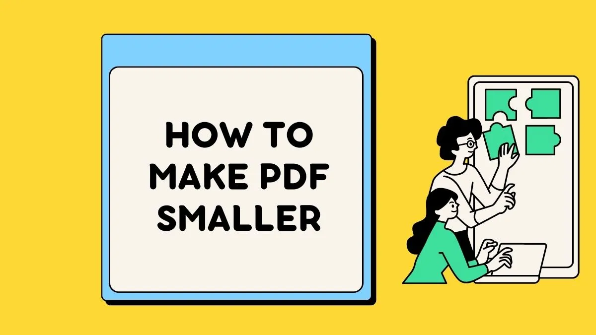 How to Make PDF Smaller without Losing Quality (3 Ways)