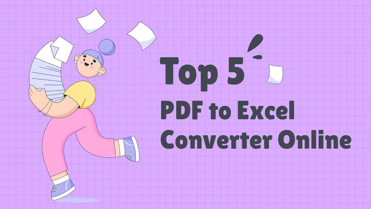 Top 5 PDF to Excel Converter Online Free in 2024