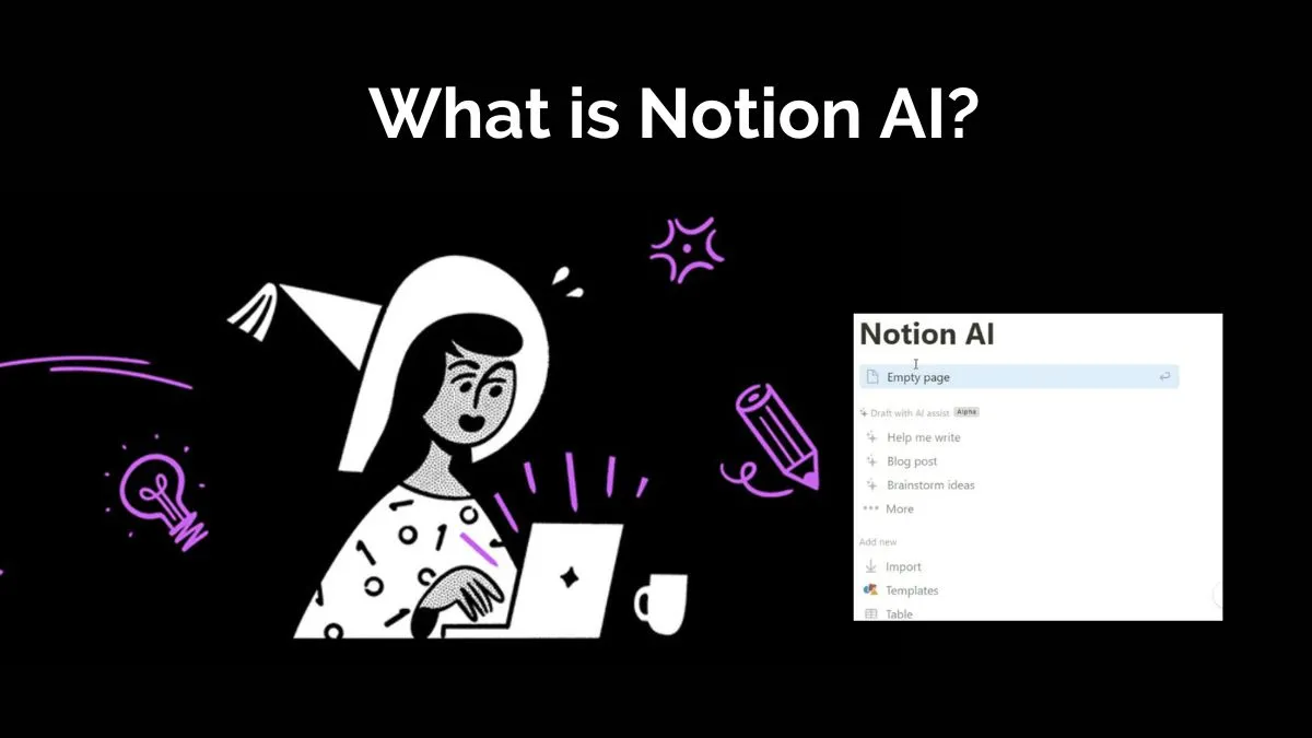 What is Notion AI and Everything You Need to Know about Notion AI
