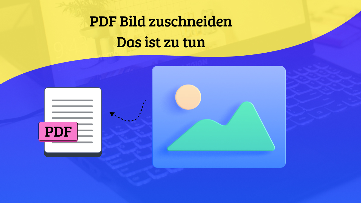 Pdf Bild Zuschneiden So Geht S Mit Methoden Updf