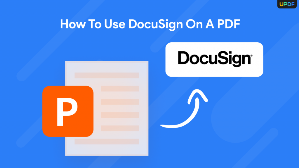 How To DocuSign A PDF A Complete Guide UPDF