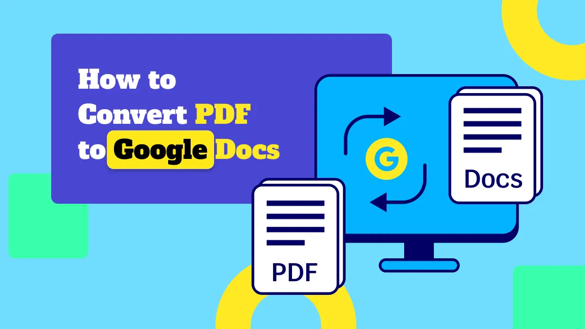 How to Convert PDF to Google Docs in 2 Simple Ways