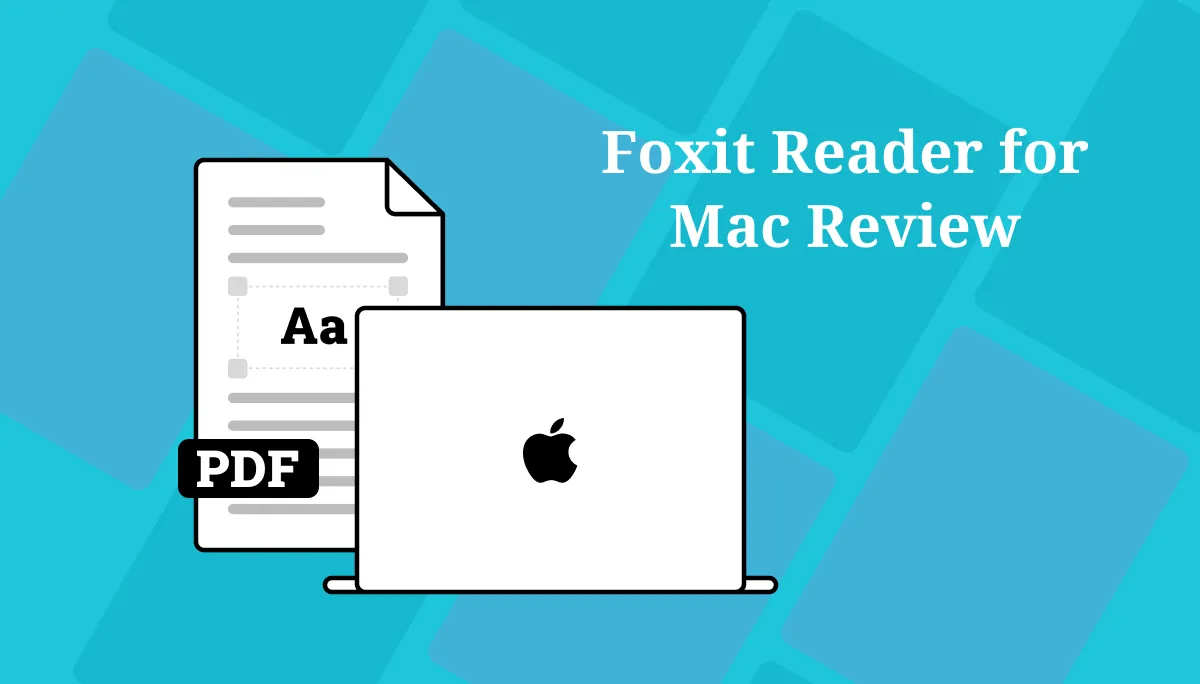Should You Choose Foxit Reader Mac or Is There a Better Option?
