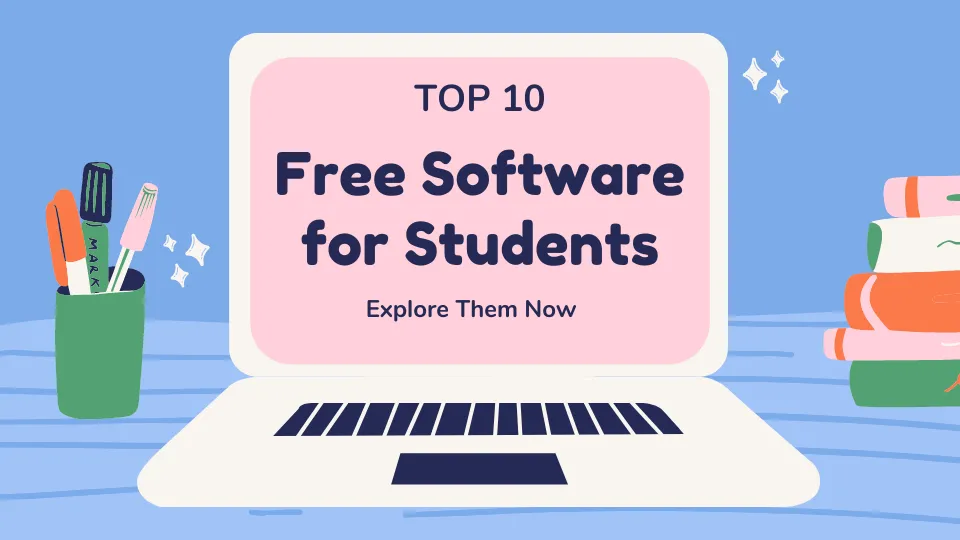 Top 11 Software for Students You Must Have in 2023