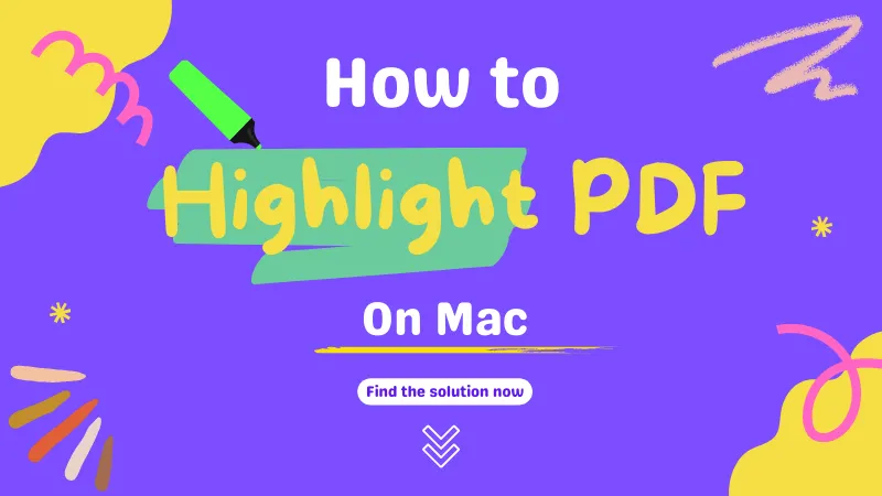 How to Highlight PDF on Mac (macOS 14 Supported)