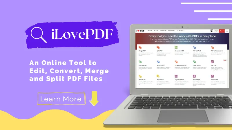 iLovePDF: Is It Worth It? Unbiased Review on Features and Safety