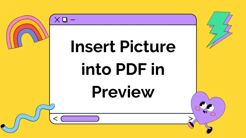 How to Insert Image into PDFs on Mac with Preview: Simple and Easy