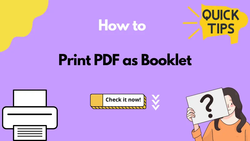How to Print PDF as Booklet? The Ultimate Guide