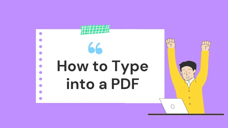 How to Type into a PDF with 3 Free Methods