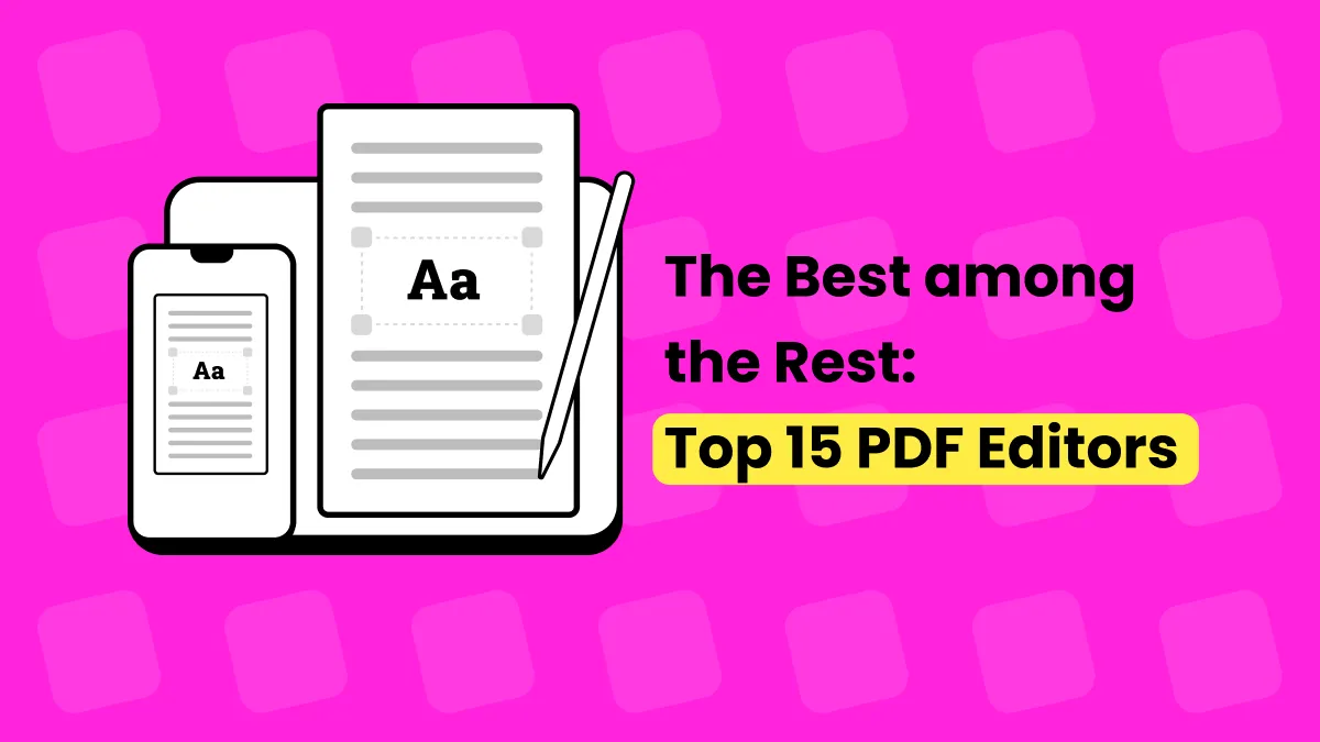 The Best among the Rest: Top 15 PDF Editors in 2023