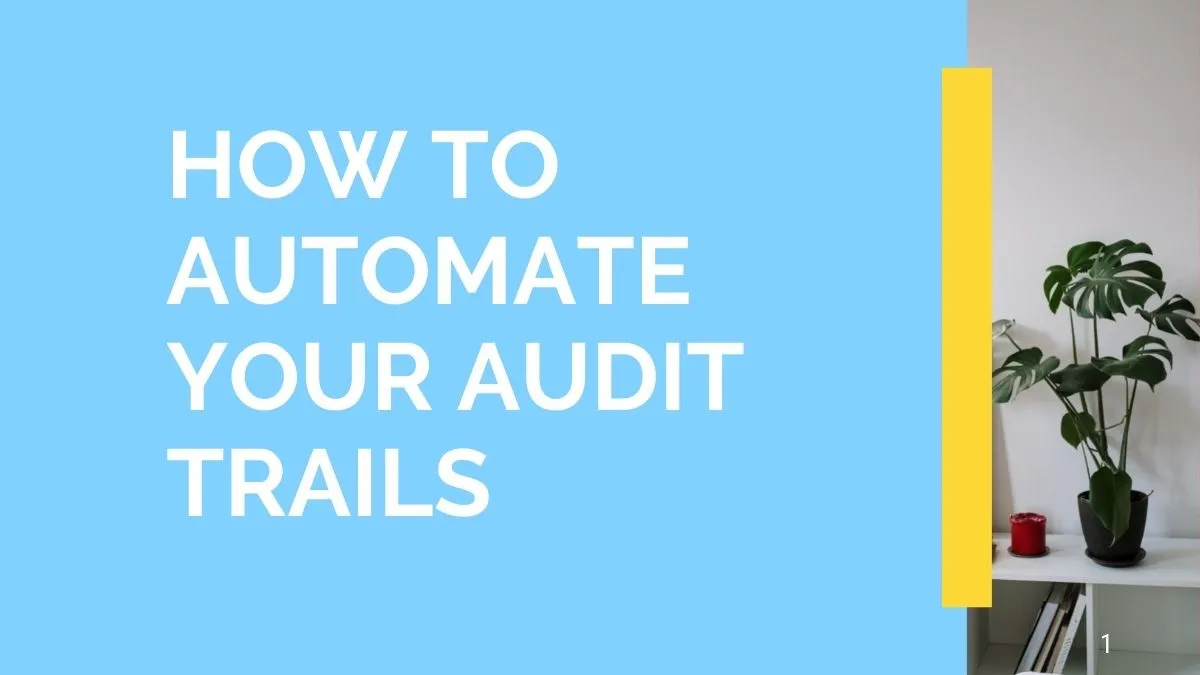 How to Automate Your Audit Trails Easily: Automate the Process Now