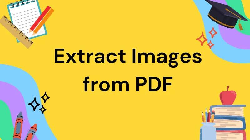 3 Free Methods on How to Extract Image from PDF