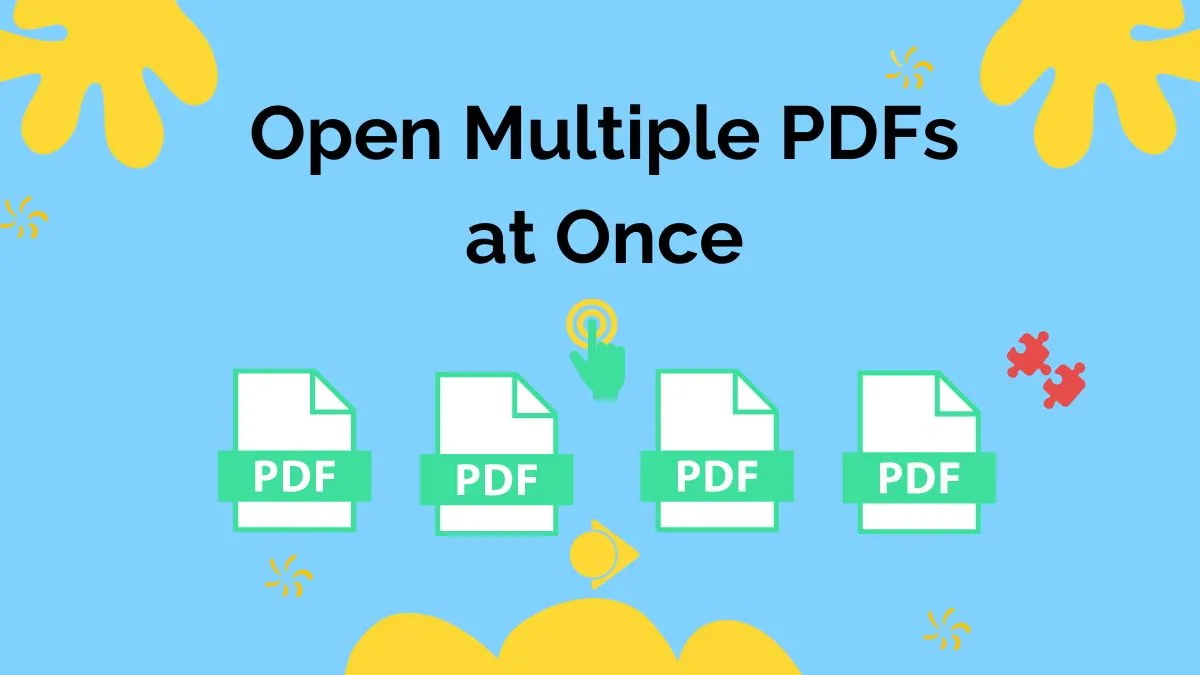 How to Open Multiple PDFs at Once for Multitasks