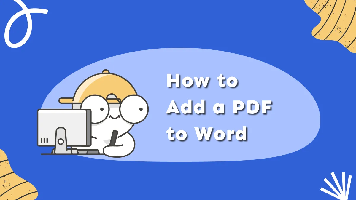 How to Add PDF to Word with 2 Ways