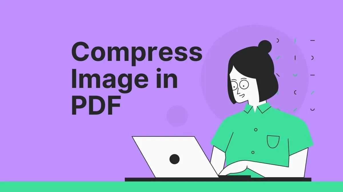 3 Easy Ways to Compress Image in PDF