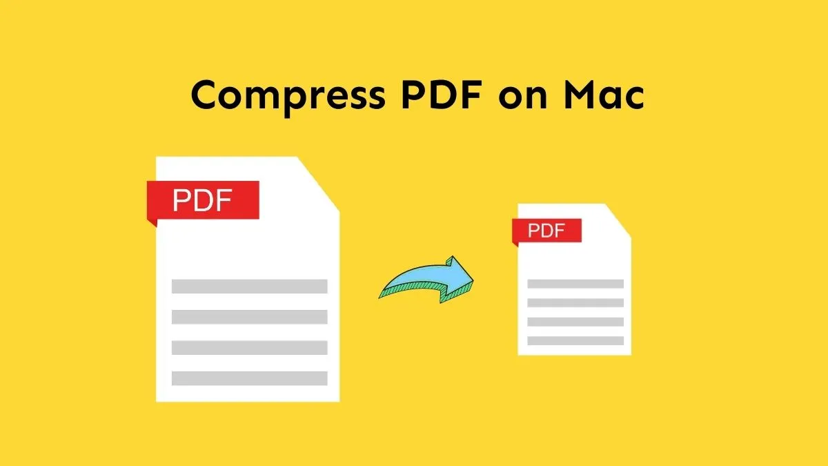 How to Compress PDF on Mac? (6 Effective Ways)