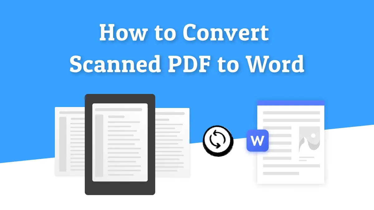 How to Convert Scanned PDF to Word in a Few Minutes