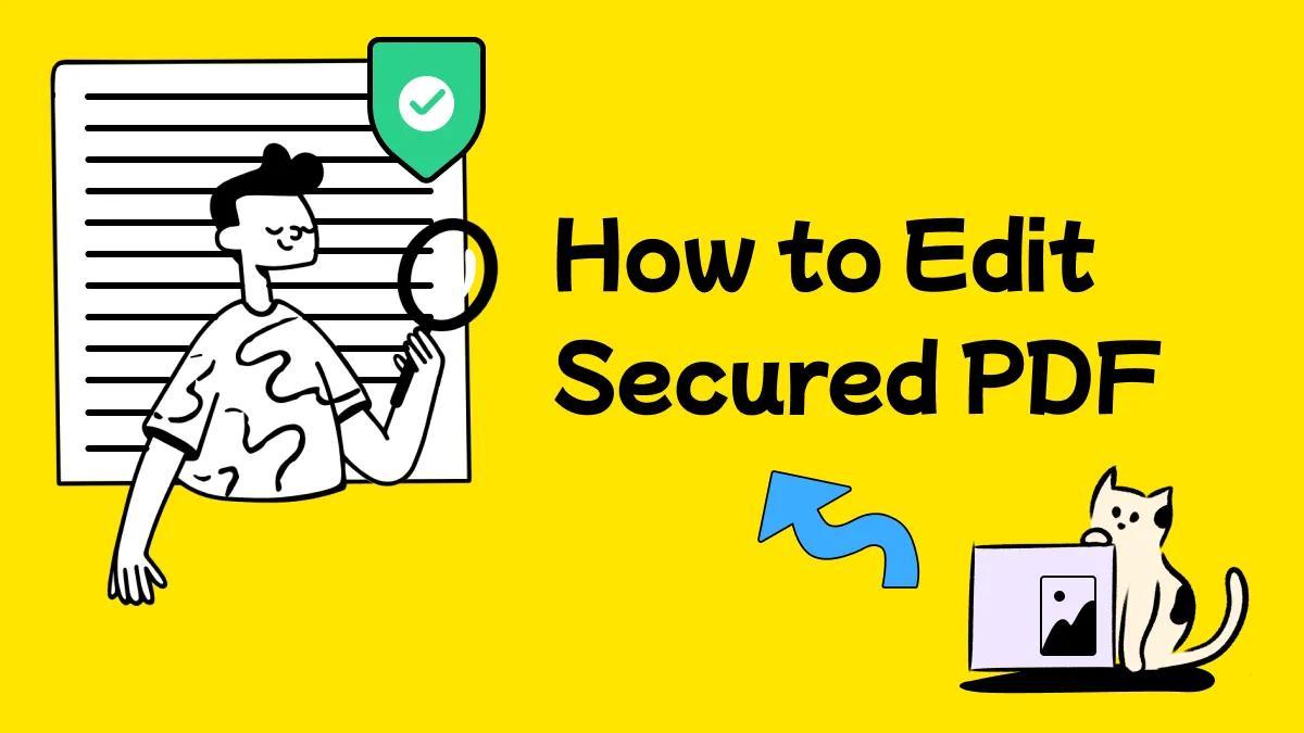 How to Edit Secured PDF with 2 Simple Methods