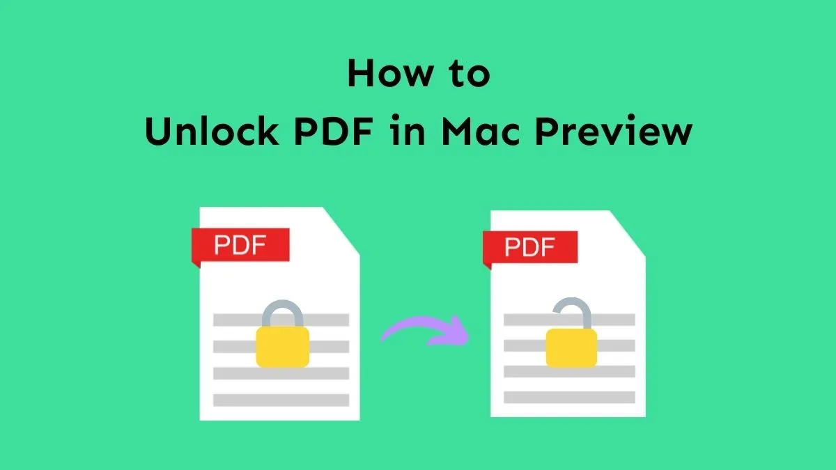 How to Use Mac Preview to Remove Password from PDF (macOS 14 Included)