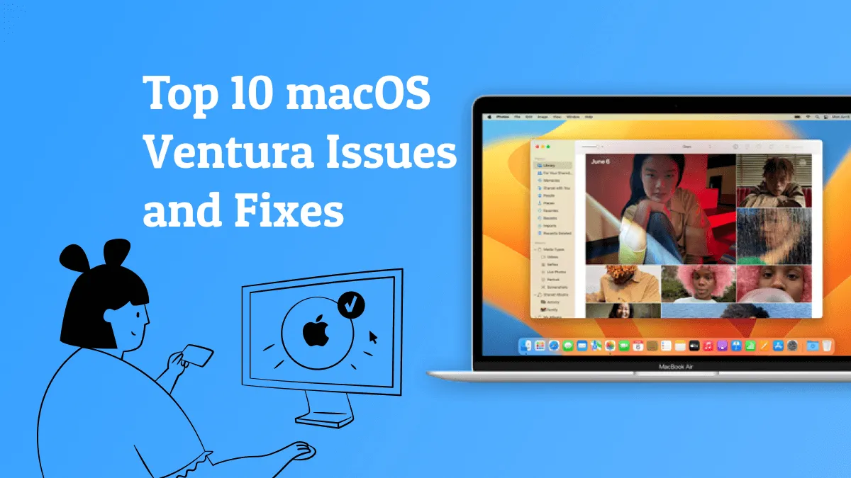 Top 10 macOS 13 Ventura Issues and Fixes in 2023