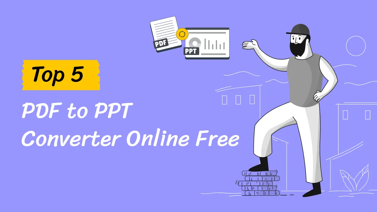 Top 5 PDF to PPT Converter Online Free in 2023