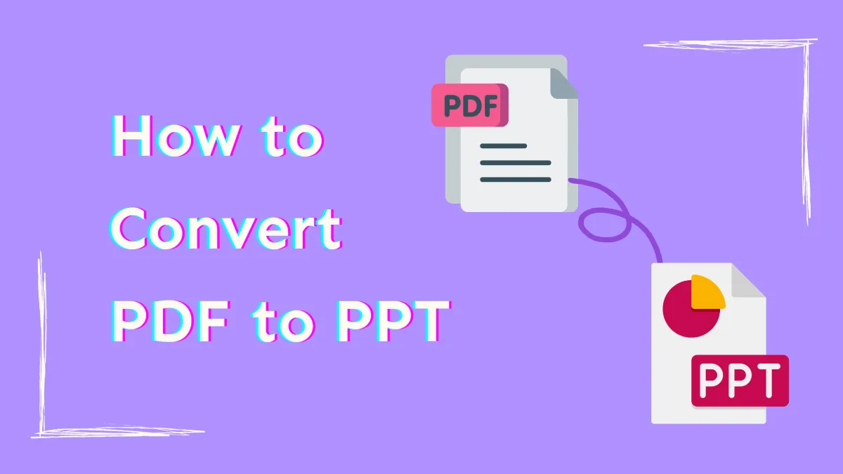 6 Methods to Convert PDF to PPT with  Popular PDF Converters