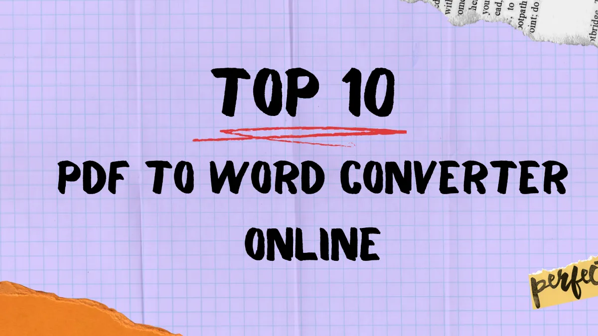Top 10 PDF to Word Converter Online for Free in 2023