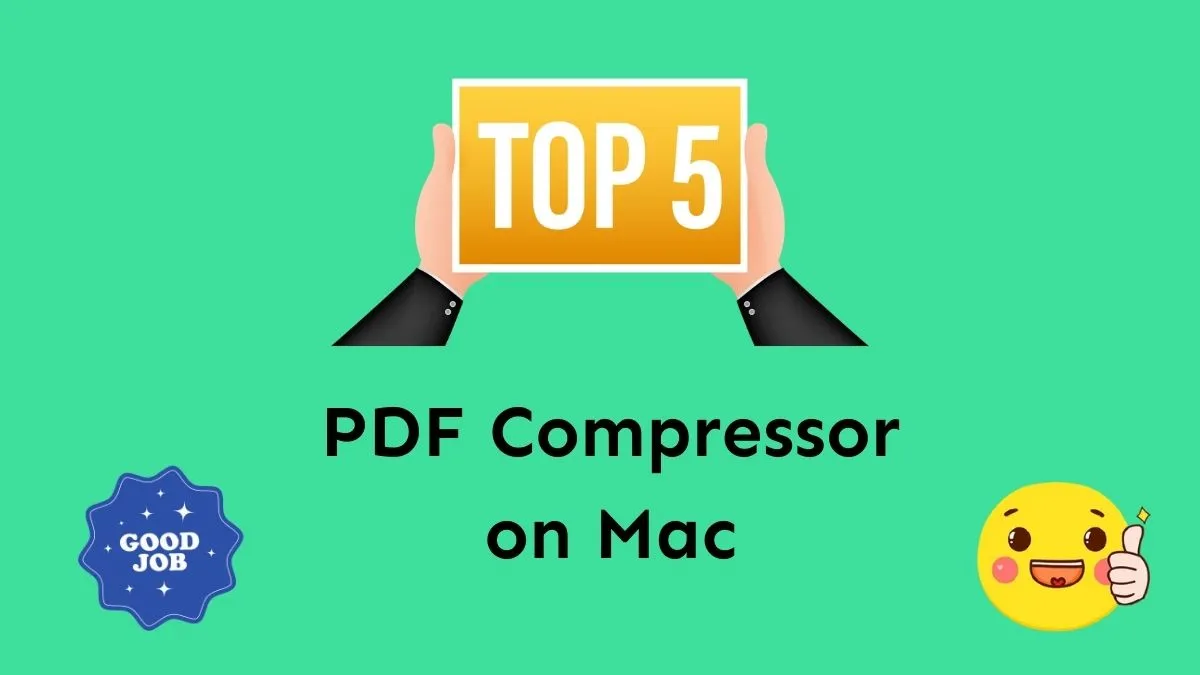 Top 6 PDF Compressors on Mac in 2023 (macOS 14 Compatible)