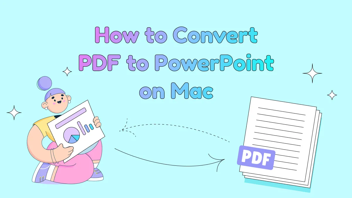 How to Convert PDF to PowerPoint on Mac (macOS Sonoma Compatible)