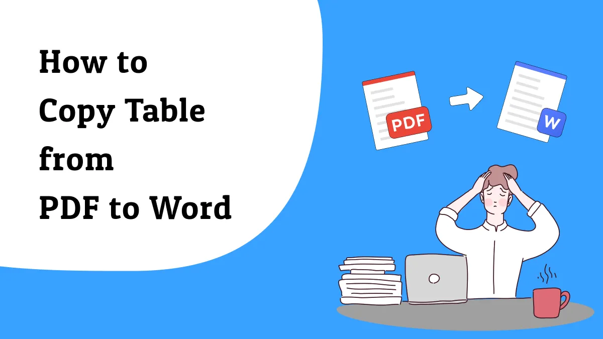 How to Copy Table from PDF to Word in 2 Ways