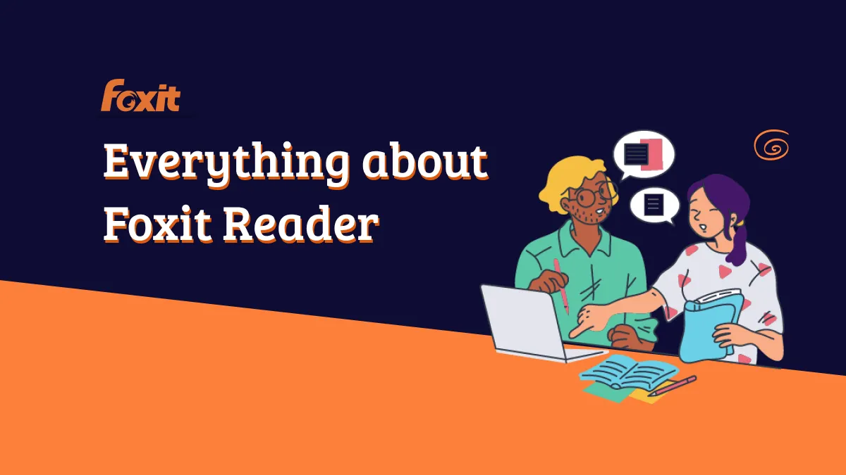 Exploring the All-new Foxit Reader Alternatives