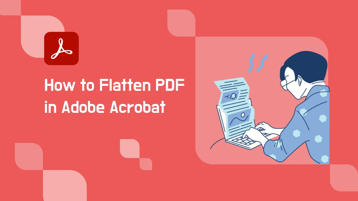 Modo semplice per appiattire PDF con Adobe Acrobat