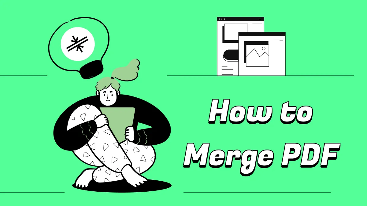 How to Merge PDFs With and Without Adobe (Easy Steps)