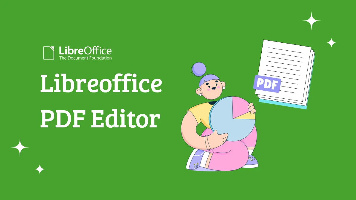 LibreOffice PDF Editor Review: Overview, Guide and Alternative