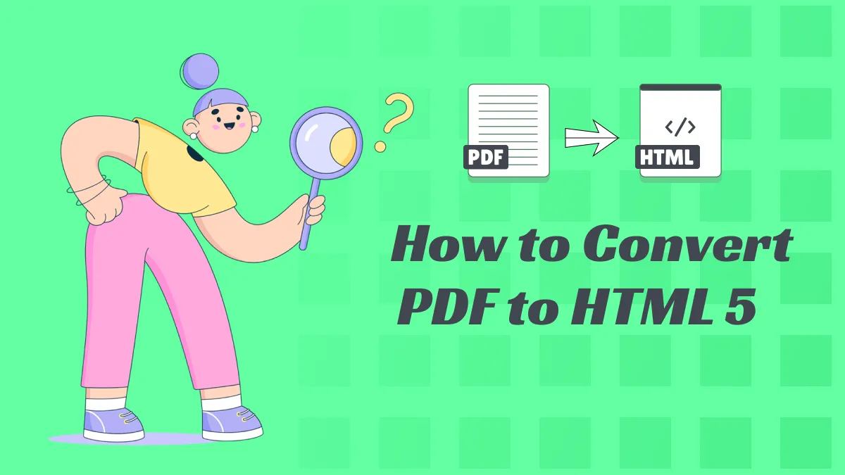 How Can I  Convert PDF to HTML5 on Windows and Mac