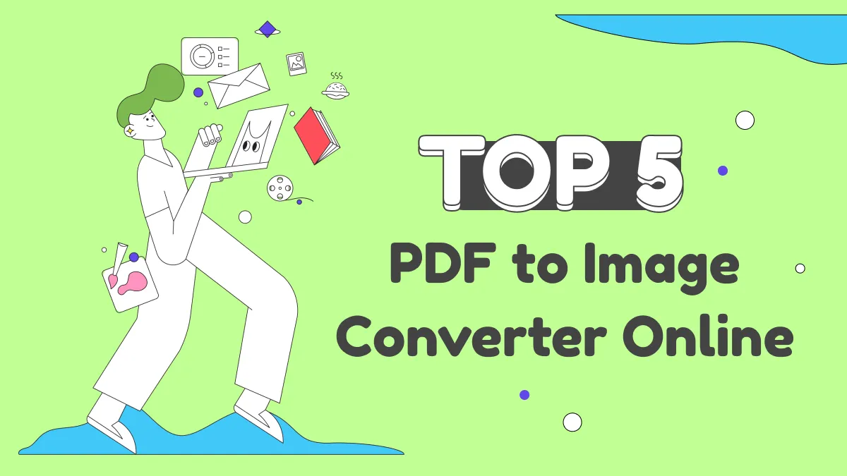Top 5 PDF to Image Converter Online Free in 2023