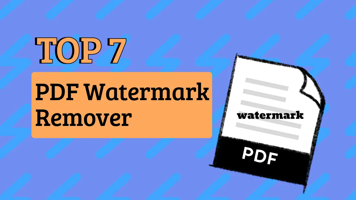 6 Best AI PDF Watermark Removers (Online & Offline Solutions)