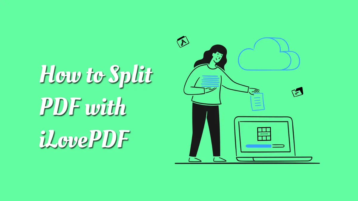 How to Split PDF with iLovePDF Online for Free