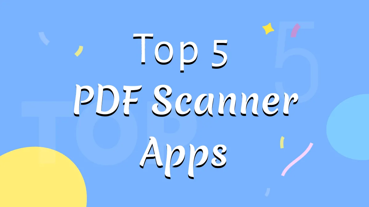 Top 5 PDF Scanner App in 2023