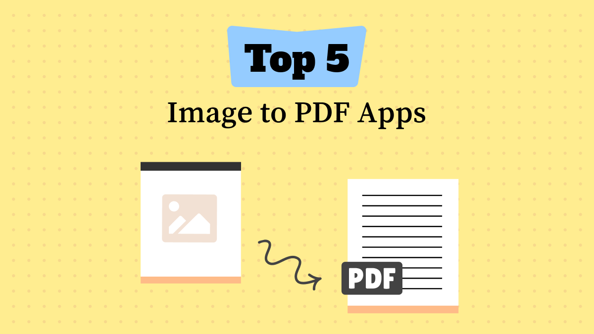 5 Best Image to PDF Apps for iPhone and iPad for Free