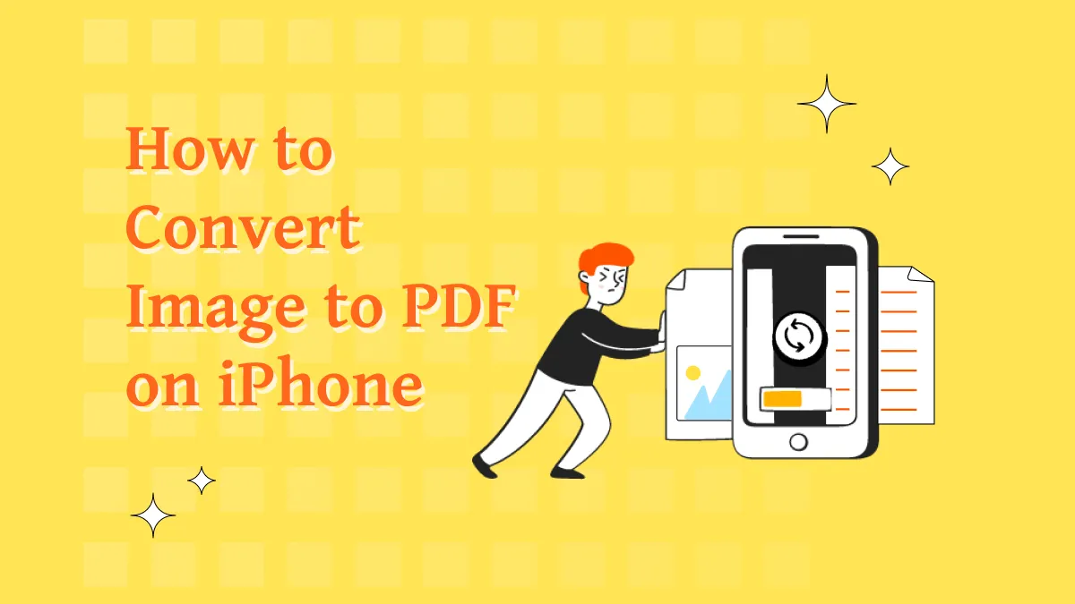Comment convertir une image en PDF sur iPhone avec 5 méthodes (iOS 17 inclus)