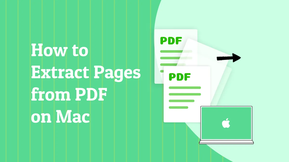 3 Effortless Ways to Extract Pages from PDF on Mac (macOS 14 Included)