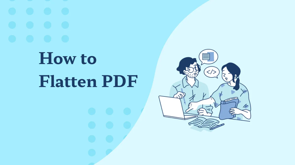 How to Flatten PDF Files for Complete Security and Uneditable Content