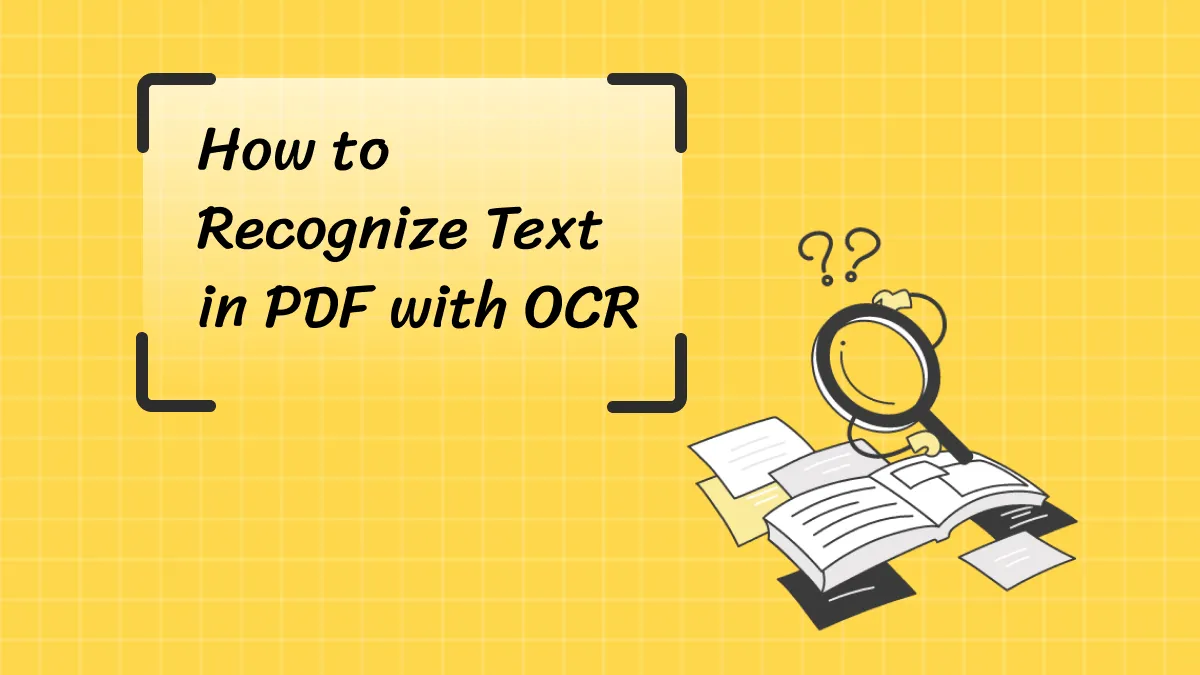 3 méthodes simples et efficaces pour OCR un PDF | guide ultime