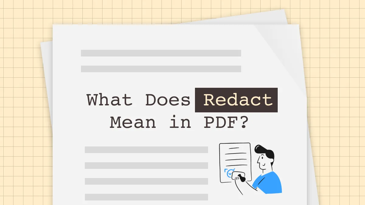 What Does Redact Mean in PDF and How to Redact PDF?