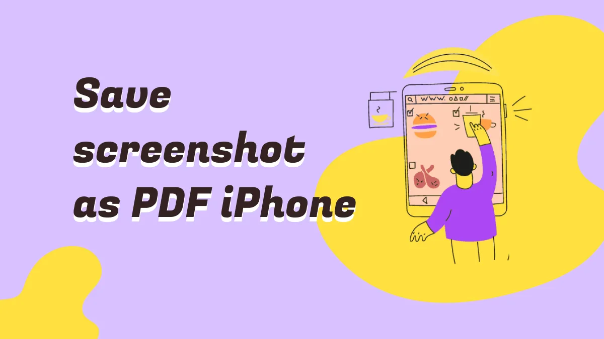 How to Save Screenshots as PDF on iPhone and iPad? Simple Steps