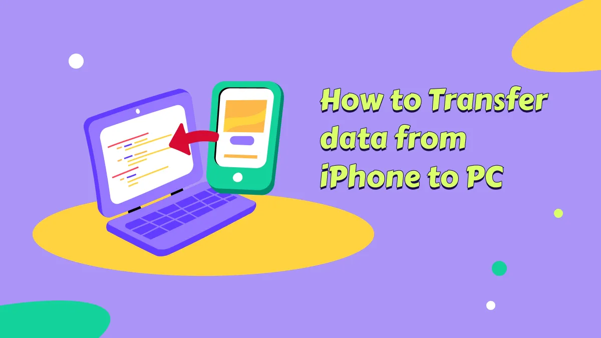 Comment transférer des données de l'iPhone vers le PC: 3 méthodes simples (iOS 17 adapté)