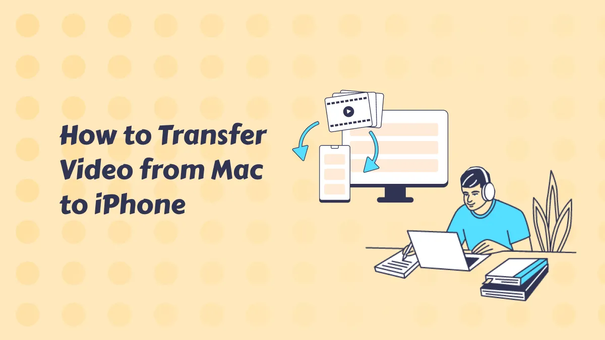 How To Transfer Videos From Mac To iPhone? 3 Simple Ways (macOS Sonoma Included)